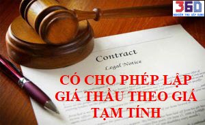 Có cho phép lập giá thầu trọn gói theo dạng giá trị tạm tính không?